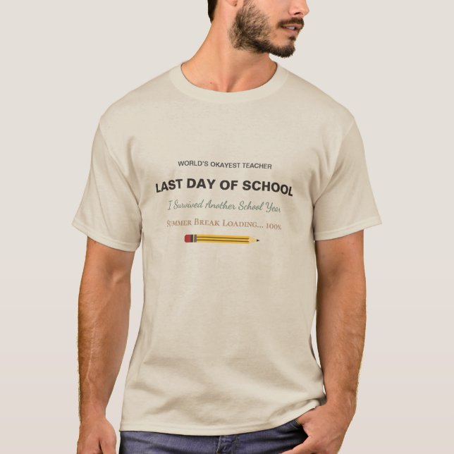 Funny Teacher Shirt – Last Day of School Gift Tee (Front)