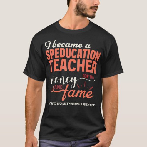 Funny Teacher Special Education Speducation Sarcas T_Shirt