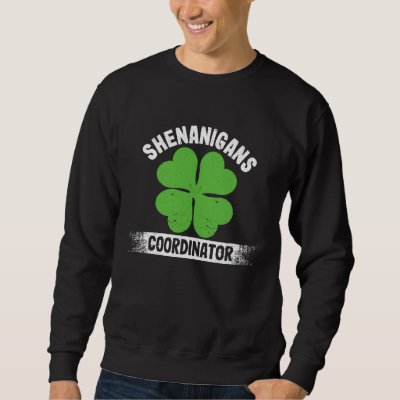 Funny Teacher St Patrick's Day Irish Shenanigans C Sweatshirt