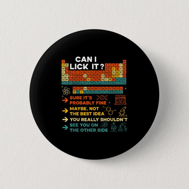 Funny Teacher Student Science Can I Lick It Period Button (Front)