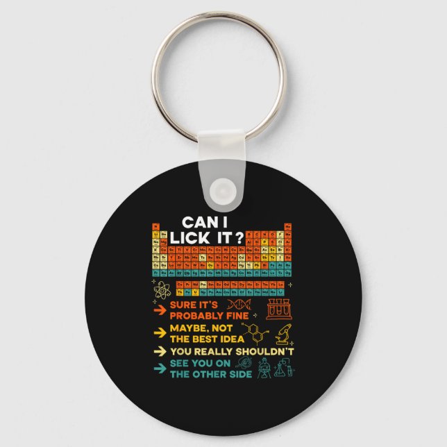 Funny Teacher Student Science Can I Lick It Period Keychain (Front)