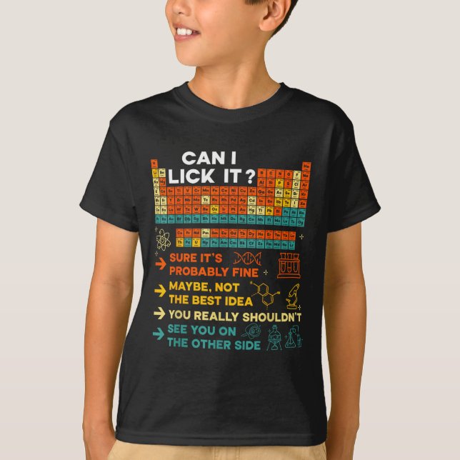 Funny Teacher Student Science Can I Lick It Period T-Shirt (Front)