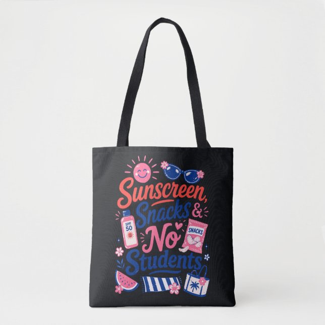 Funny Teacher Summer Quote Tote Bag (Front)