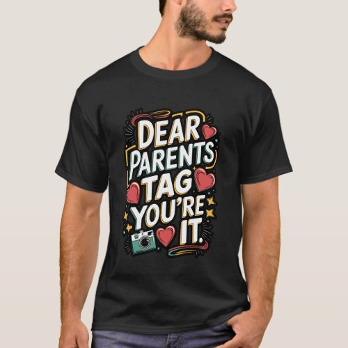 Funny Teacher Tag You're It T-Shirt