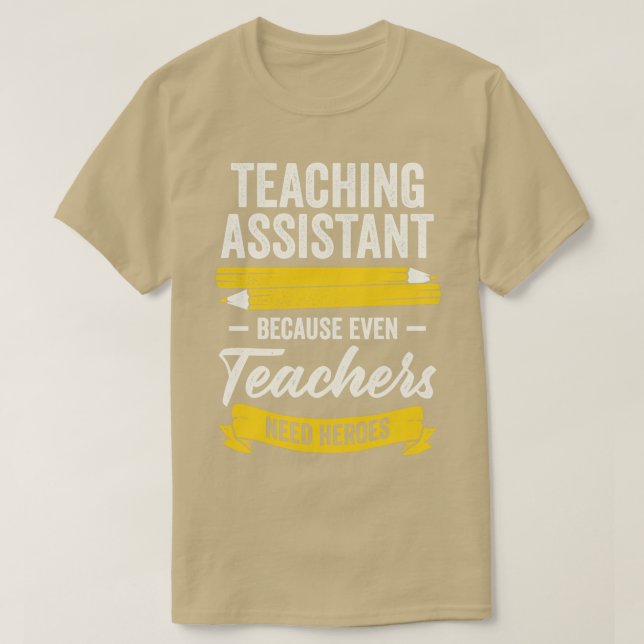 Funny Teacher Teaching Assistant Gift  T-Shirt (Design Front)