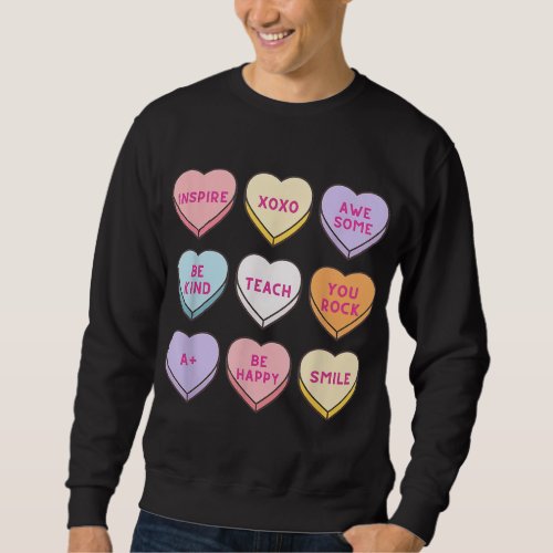 Funny Teacher Valentines Day Conversation Candy He Sweatshirt