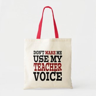 Funny Teacher Voice Tote Bag