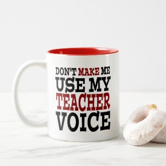 Funny Teacher Voice Two-Tone Coffee Mug