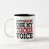 Funny Teacher Voice Two-Tone Coffee Mug (Left)