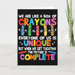 Funny Teacher We Are Like A Box Of Crayons Card