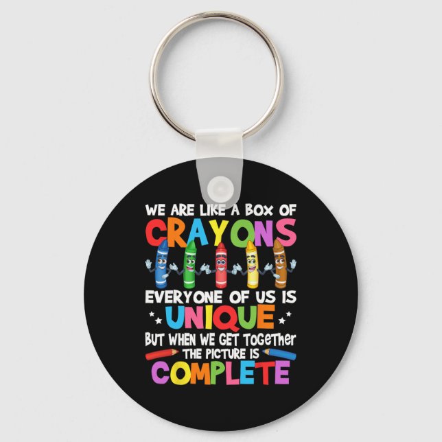 Funny Teacher We Are Like A Box Of Crayons  Keychain (Front)