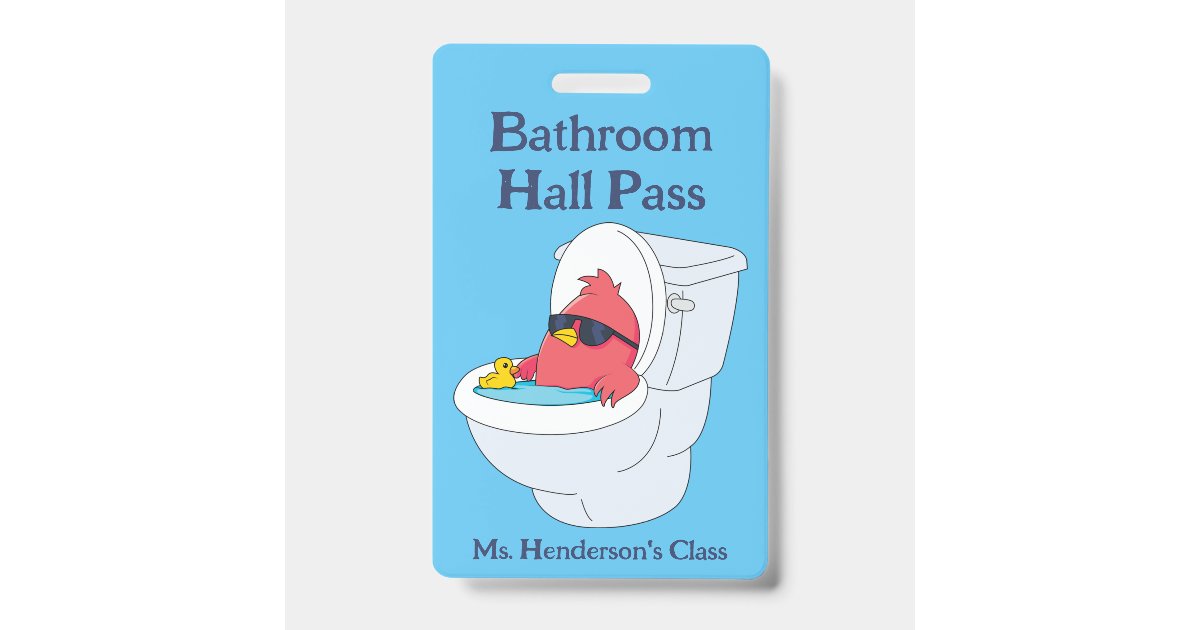 Funny Teachers School Bathroom Hall Pass Badge | Zazzle