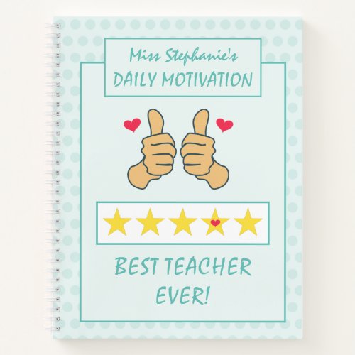 Funny Teal Blue Thumbs Up Best Teacher Ever Notebook