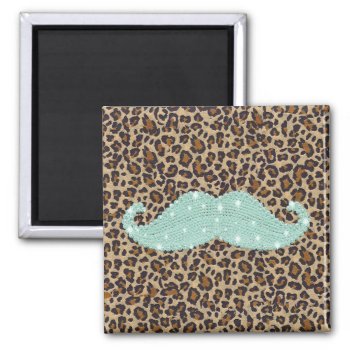 Funny Teal Green Bling Mustache And Animal Print Magnet by mustache_designs at Zazzle