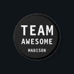 Funny Team Awesome Black Personalized Name Magnet<br><div class="desc">Funny Team Awesome Black Personalized Name Magnets features the text "Team Awesome" with your personalized name below on a black background. Personalize by editing the text in the text box provided. Designed for you by ©Evco Studio www.zazzle.com/store/evcostudio</div>