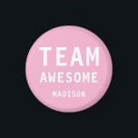 Funny Team Awesome Pink Personalized Name Magnet<br><div class="desc">Funny Team Awesome Pink Personalized Name Magnets features the text "Team Awesome" with your personalized name below on a pink background. Personalize by editing the text in the text box provided. Designed for you by ©Evco Studio www.zazzle.com/store/evcostudio</div>