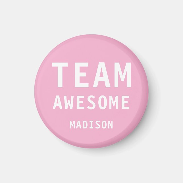 Funny Team Awesome Pink Personalized Name Magnet (Front)