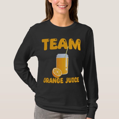 Funny Team Orange Juice Apparel Oranges T_Shirt