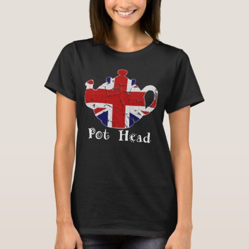 Funny Teapot Pot Head British Distressed T_Shirt