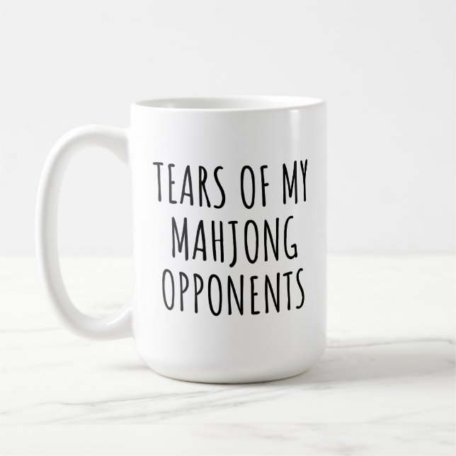 Funny Tears of My Mahjong Opponents Coffee Mug (Left)