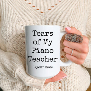 Funny Tears of My Piano Teacher Piano teacher Two-Tone Coffee Mug