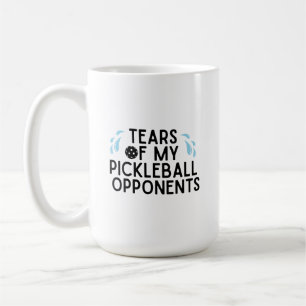 Funny Tears of my Pickleball Opponents Typography Coffee Mug