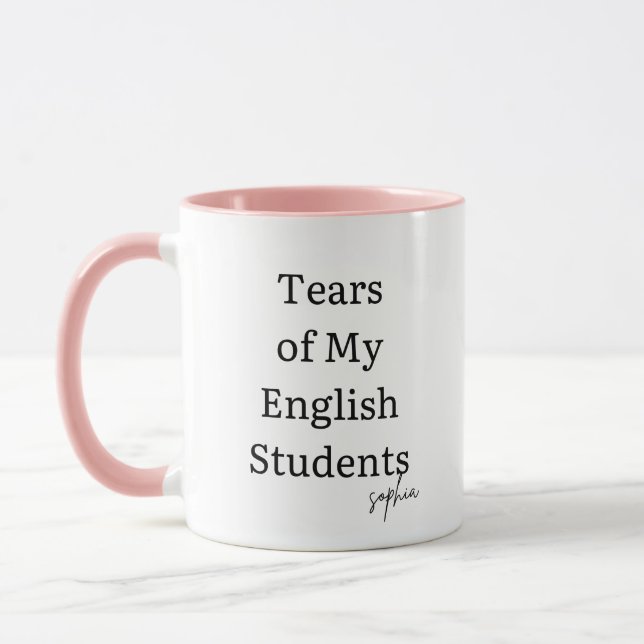  Funny Tears of My Students | English teacher  Mug (Left)