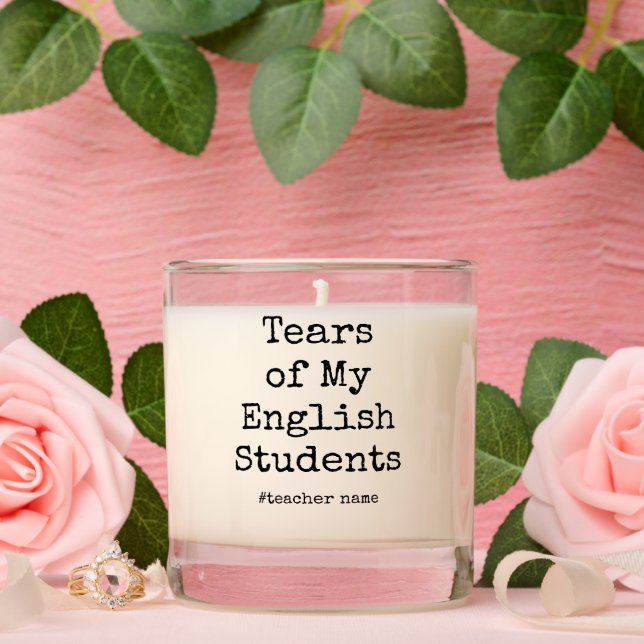 Funny Tears of My Students | English teacher Scented Candle (Wedding)