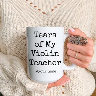 Funny Tears of My Violin Students Violin lover Two-Tone Coffee Mug