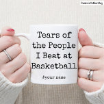 Funny Tears of the People I Beat At Basketball Mug<br><div class="desc">This is a Funny Personalized Basketball lovers Coffee Mug. To Give them on their Birthday or any special day. best Basketball lovers gift.</div>
