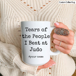 Funny Tears of the People I Beat At Judo Mug