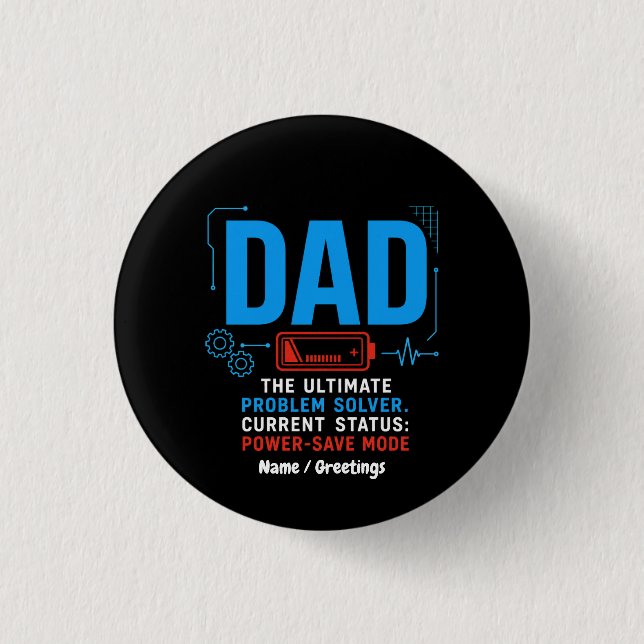Funny Tech Dad Problem Solver Power-Save Mode Blue Button (Front)
