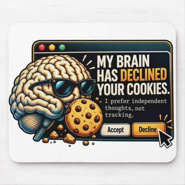 Funny Tech Mouse Pad – Brain Declines Cookies (Front)