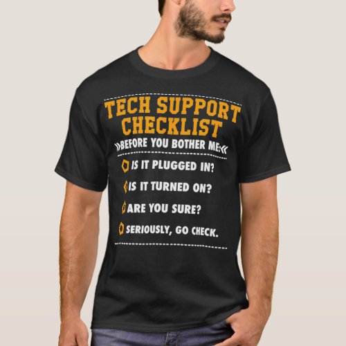Funny Tech Support Checklist  Sysadmin Gift T  T_Shirt