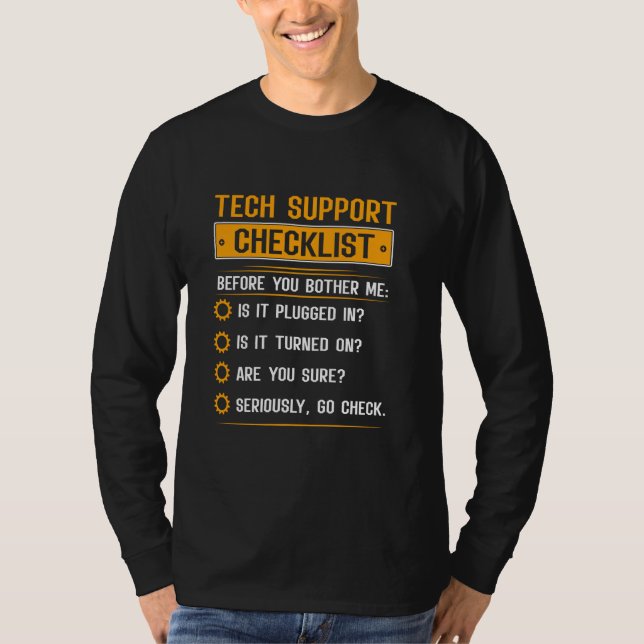 Funny Tech Support Checklist Tech Support Definiti T-Shirt (Front)