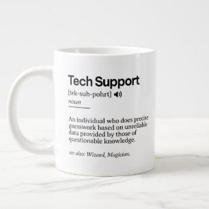 Funny Tech Support Definition   Minimalist Office  Giant Coffee Mug