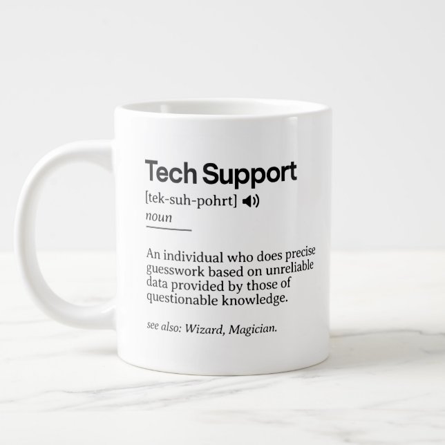 Funny Tech Support Definition | Minimalist Office  Giant Coffee Mug (Left)