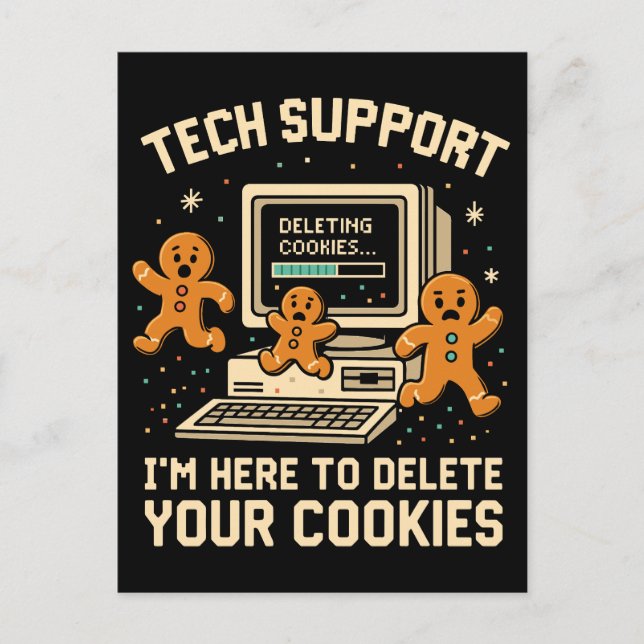 Funny Tech Support Delete Cookies  Postcard (Front)