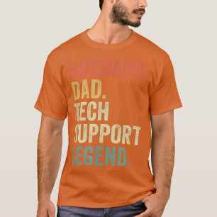 Funny Tech Support Gift Idea for Dads, Geek and Ne T-Shirt