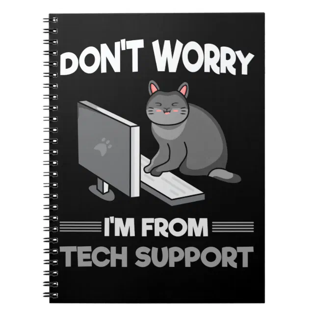 Funny Technical support Cat Lover Computer Science Notebook (Front)