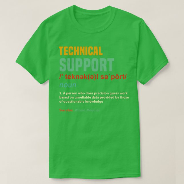 Funny Technical Support Gifts Tech Gag Joke Techie T-Shirt (Design Front)