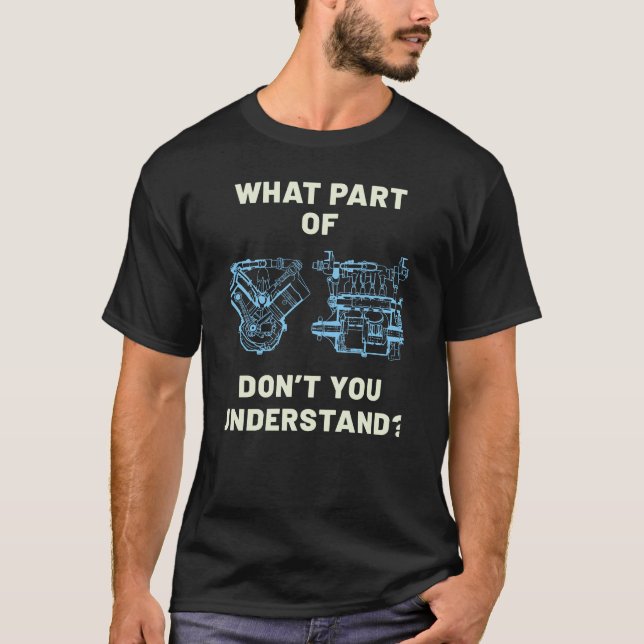 Funny Technician Car Engine T-Shirt (Front)