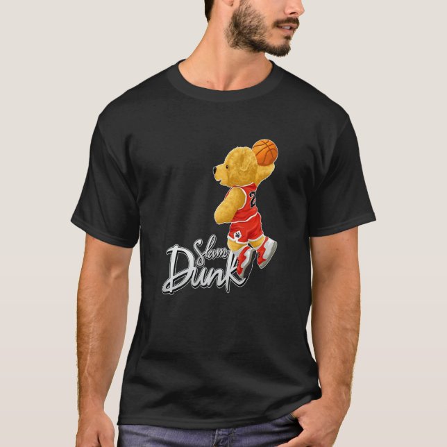 Funny Teddy Bear Slam Dunk, Teddy Bear Basketball  T-Shirt (Front)