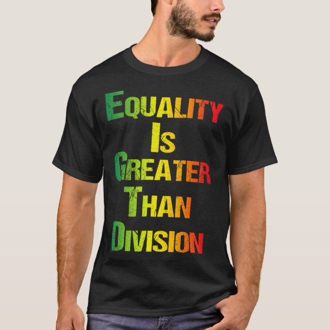 Funny Tee Juneteenth Equality Is Greater Than Divi (Front)