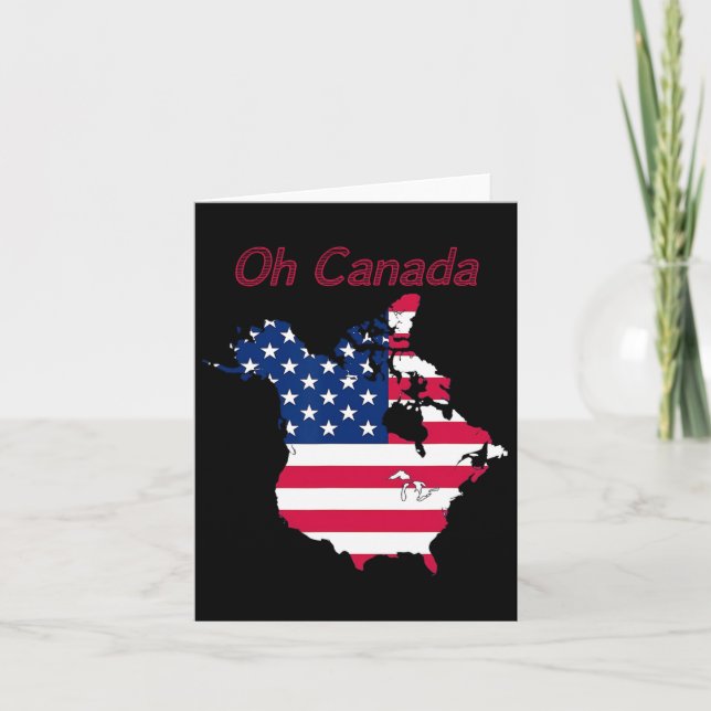 Funny Tee Oh Canada Funny Trump Map Of Usa  Card (Front)