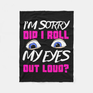 Funny teen gift eye roll sassy humor sarcastic mem fleece blanket