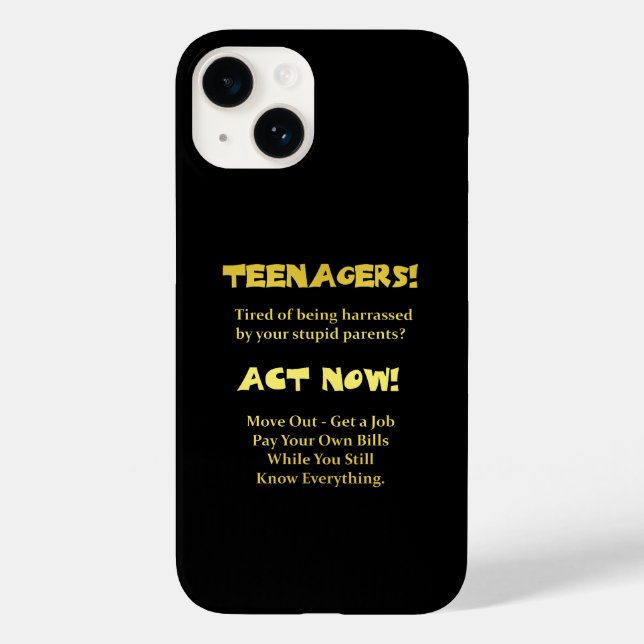 Funny Teenagers Act Now Joke Case-Mate iPhone Case (Back)