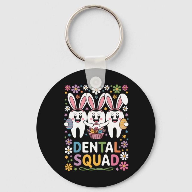 Funny Teeth Dental Squad Dentist Happy Easter Day  Keychain (Front)
