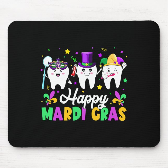 Funny Teeth Happy Mardi Gras Dental Squad Dentist  Mouse Pad (Front)
