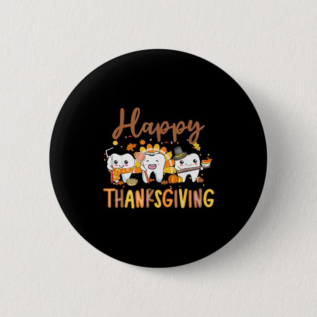 Funny Teeth Thanksgiving Dentist Turkey Dental Squ Button (Front)